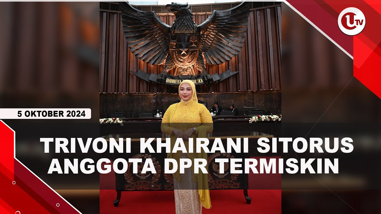 Trivoni Khairani Sitorus, Anggota DPR Termiskin