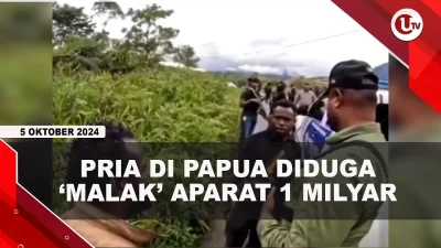 [VIDEO] Pria di Papua Diduga ‘Malak’ Aparat Bersenjata 1 Miliar