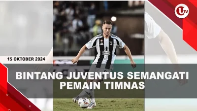 [VIDEO] Jelang Lawan China, Skuad Garuda Disemangati Bintang Juventus