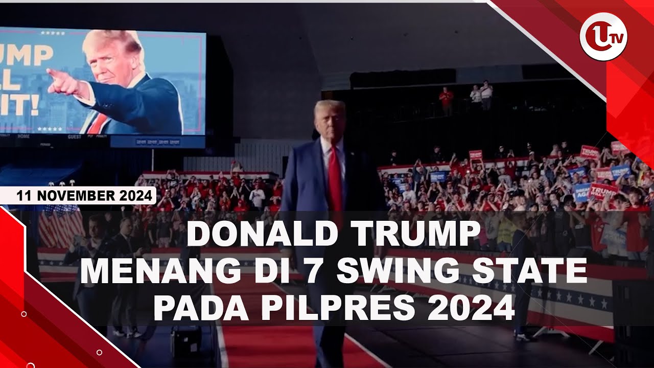 Donald Trump Sapu Bersih Menangi 7 Swing State di Pilpres 2024