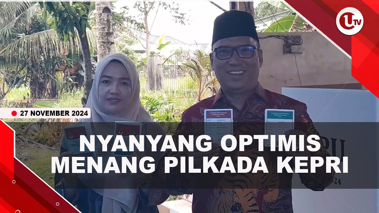 Nyoblos di TPS 13 Patam Lestari, Nyanyang Optimis Menang di Pilkada Kepri