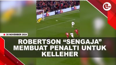 [VIDEO] Robertson “Sengaja” Membuat Penalti Untuk Kelleher