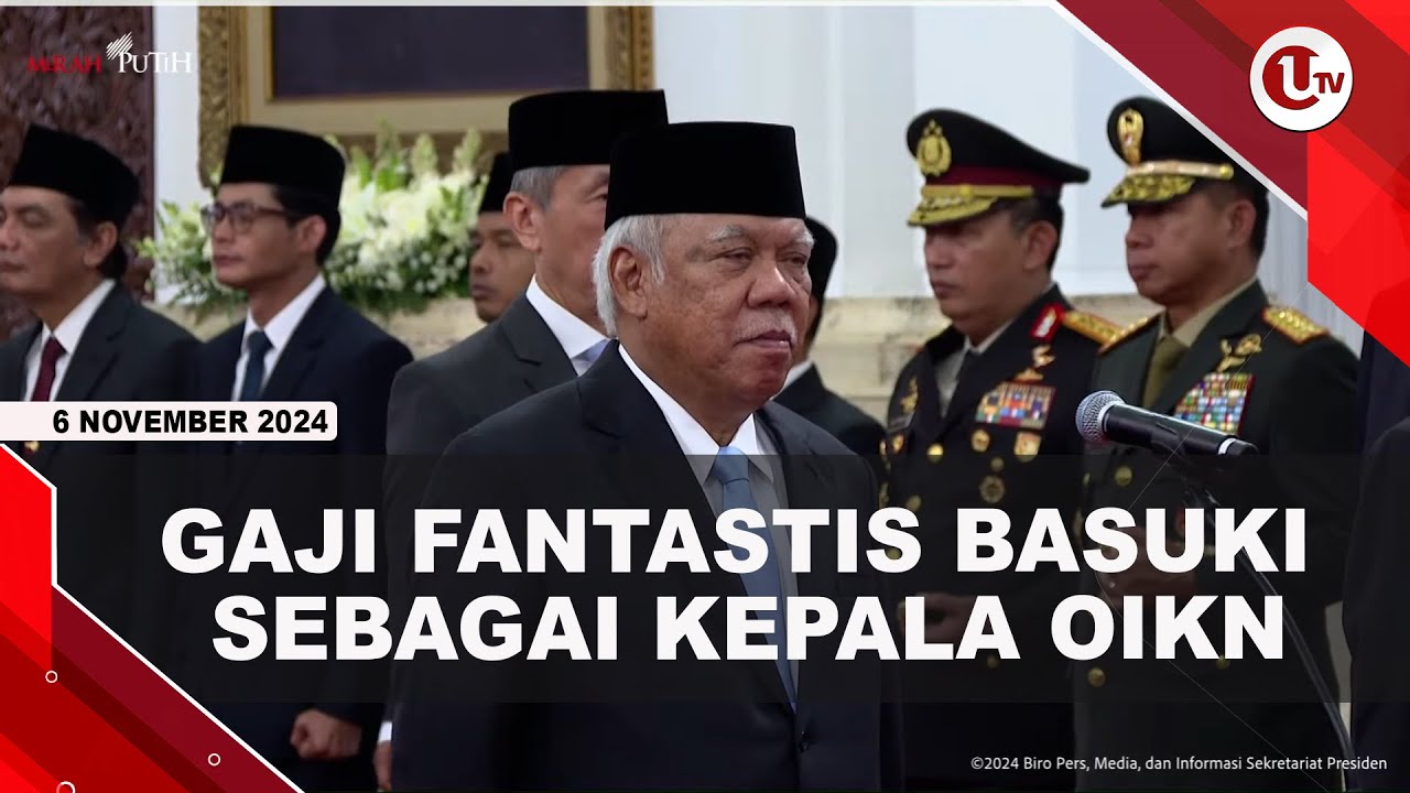 Gaji Basuki Naik Jadi 172 Juta Usai Jadi Kepala OIKN