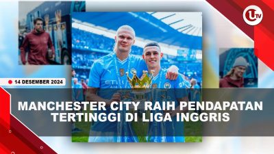 [VIDEO] Manchester City Rekor Raih Pendapatan Rp14,4 Triliun