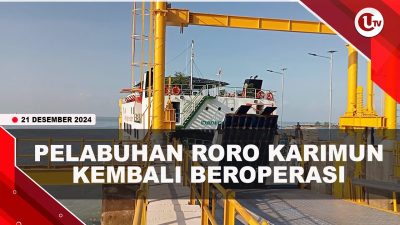 [VIDEO] Perbaikan Selama Tiga Bulan, Pelabuhan Roro Karimun Kembali Beroprasi
