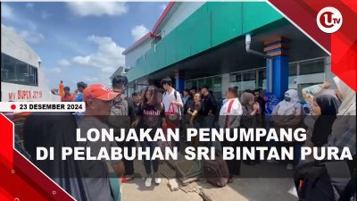 [VIDEO] Lonjakan Penumpang Mulai Terjadi di Pelabuhan Sri Bintan Pura Jelang Nataru