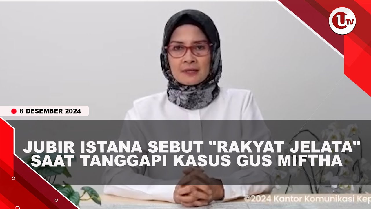 Jubir Istana Sebut "Rakyat Jelata" Saat Tanggapi Kasus Gus Miftah