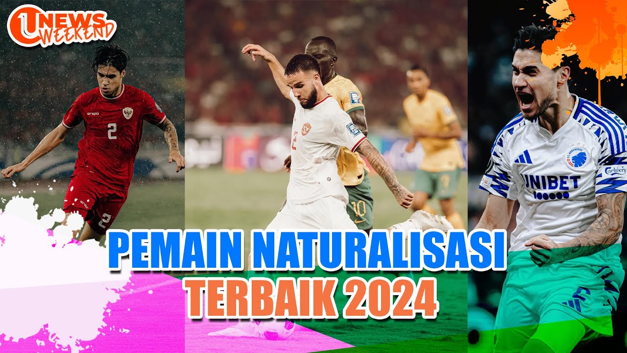 Tiga Pemain Timnas Masuk Daftar Pemain Naturalisasi Terbaik 2024