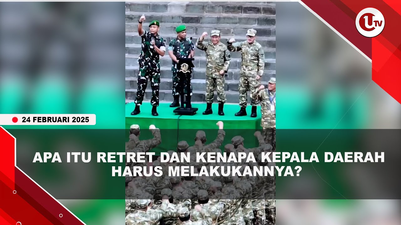 Apa Itu Retret dan Kenapa Kepala Daerah Harus Melakukannya?