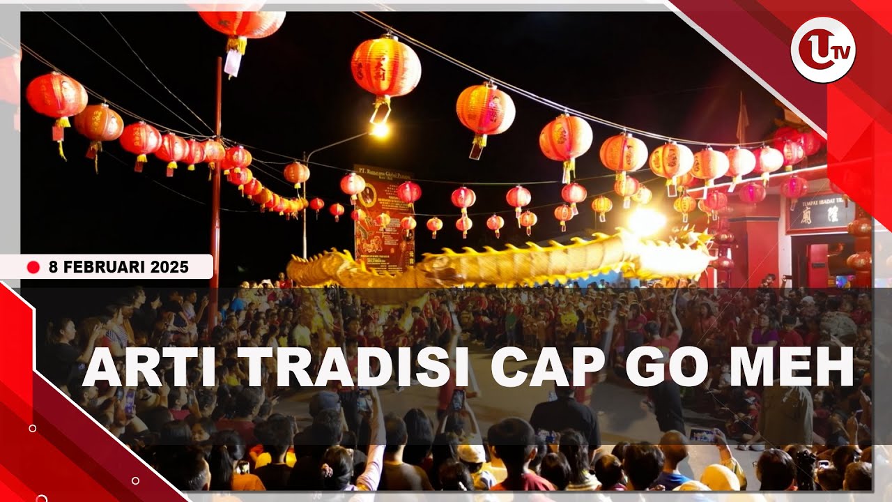 Makna Perayaan Cap Go Meh Bagi Warga Tionghoa