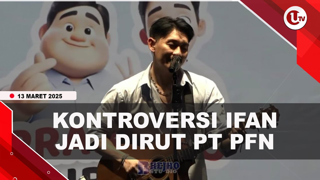 Pro Kontra Penunjukkan Ifan Seventeen Jadi Dirut PT PFN