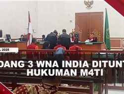[VIDEO] Jaksa Minta Hakim Tolak Pembelaan 3 WNA India Dituntut Hukuman Mati