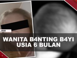 [VIDEO] Sakit Hati Tak Dikirim Uang, Tante B4nting B4yi Usia 6 Bulan