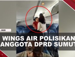 [VIDEO] Wings Air Polisikan Anggota DPRD Sumut Cekik Pramugari Di Pesawat