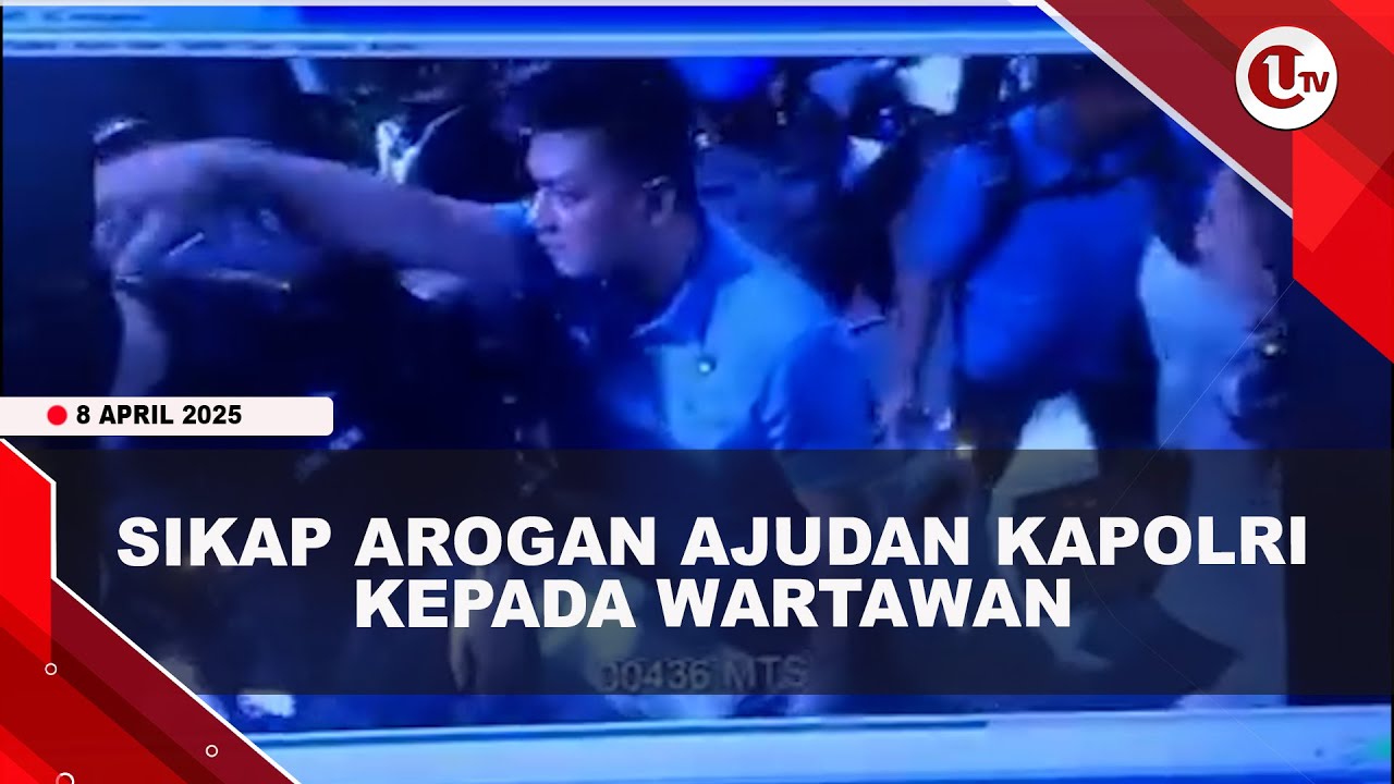 Sikap Arogan Ajudan Kapolri Kepada Wartawan