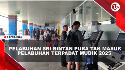 [VIDEO] Pelabuhan Sri Bintan Pura Tak Masuk Pelabuhan Terpadat Mudik 2025
