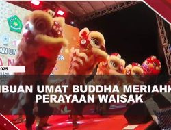 [VIDEO] Perayaan Waisak Sebagai Penghormatan Dan Kebersamaan