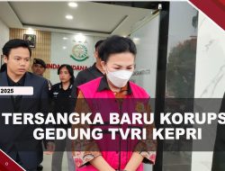 [VIDEO] Mantan Direktur Umum TVRI Tersangka Korupsi Gedung TVRI Kepri