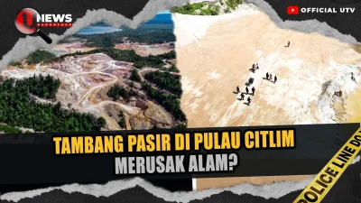 [VIDEO] Nasib Pulau Citlim Karimun di Tangan Pertambangan | U-NEWS REPORTASE