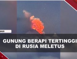 [VIDEO]  Gunung Berapi Tertinggi Di Rusia Meletus Usai Diguncang Gempa Dahsyat