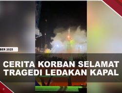 [VIDEO] Selamat Dari M4vt, Arrafi Ceritakan Saat Ledakan Kapal Federal II PT ASL | U-NEWS