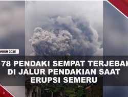 [VIDEO] Semeru Kembali Alami Erupsi, Semburkan Awan Panas 2000 M