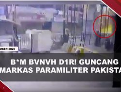 [VIDEO] Detik-Detik B*m Bvnvh D1r! Guncang Markas Paramiliter Pakistan | U-NEWS