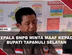 [VIDEO] Kepala BNPB Minta Maaf Kepada Bupati Tapanuli Selatan | U-NEWS