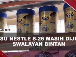 [VIDEO] Susu Nestle S-26 Masih Dijual di Swalayan Bintan, Pengawas Ungkap Alasannya | U-NEWS