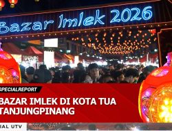 [VIDEO] Suasana Bazar Imlek Kota Tanjungpinang | U-NEWS SPECIAL REPORT