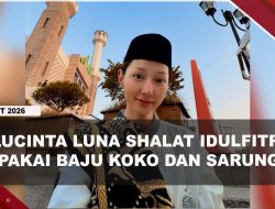 [VIDEO] Idulfitri 1447 H, Momen Lucinta Luna Kembali Ke Fitrah | U-NEWS