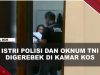 [VIDEO] Istri Polisi Dig3reb4k Bersama Oknum TNI di Kamar Kos, Pria Sembunyi di Lemari Pakaian | U-NEWS