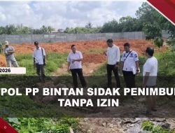 [VIDEO] Satpol PP Sidak Aktivtas Penimbunan Tanpa Izin Milik Pengusaha Ikan di Kijang | U-NEWS