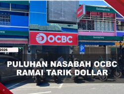 [VIDEO] Berhenti Beroperasi Mei 2026, Puluhan Nasabah OCBC Tanjungpinang Ramai Tarik Dollar | U-NEWS