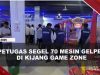 [VIDEO] 70 Mesin Gelper Di Kijang Gamezone Disegel, Sempat Diwarnai Cekcok Dengan Petugas | U-NEWS