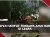[VIDEO] Banjir Bandang Terjang Lebak Banten, Sejumlah Rumah Terbawa Arus | U-NEWS
