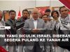 [VIDEO] 9 WNI Akhirnya Dibebaskan, Sempat Dipvkvl Hingga Dis#trvm Militer Israel | U-NEWS
