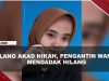 [VIDEO] Pelamin Hingga Tenda Sudah Siap, Pengantin Wanita Mendadak Hilang Jelang Akad | U-NEWS