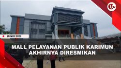 [VIDEO] Bertahun-Tahun Mangkrak, Mall Pelayanan Publik Karimun Akhirnya Diresmikan | U-NEWS