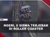 [VIDEO] Roller Coaster Mendadak Macet, 8 Siswa Terjebak di Ketinggian 30 Meter | U-NEWS