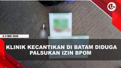 [VIDEO] Klinik Kecantikan di Batam Dilaporkan Ke Polda Kepri Dugaan Pemalsuan Izin BPOM | U-NEWS