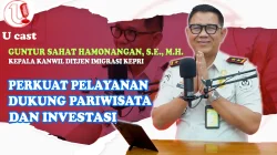 [VIDEO] Kakanwil Imigrasi Kepri Usung Visi Imigrasi Maritim | U-CAST #EPS242