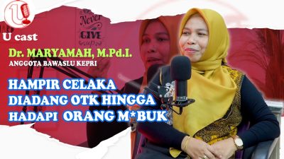 [VIDEO] Cerita Inspiratif Anggota Bawaslu Kepri | U-CAST #EPS244