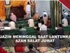 [VIDEO] Innalillahi, Muazin Meninggal Saat Melantunkan Azan Salat Jumat | U-NEWS