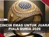 [VIDEO] Fifa Akan Berikan “Cincin Juara” Kepada Pemenang Piala Dunia 2026 | U-NEWS