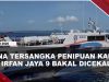 [VIDEO] Polisi Ajukan Pencekalan WN Singapura Tersangka Penipuan Kapal Irfan Jaya 9 | U-NEWS