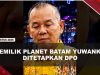 [VIDEO] Pemilik THM Planet Batam Yuwanky Jadi DPO Kasus N#rkotik4 Dan TPPU | U-NEWS