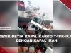 [VIDEO] Kapal Berbendera Panama Menabrak Kapal Ikan China Di Perairan Singapura