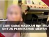 [VIDEO] ART Curi Emas Majikan Hampir Rp1 Miliar, Berfoya Hingga Gelar Pernikahan Mewah | U-NEWS