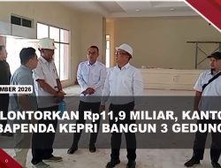 [VIDEO] Wagub Nyanyang Tinjau Pembangunan Gedung Bapenda Kepri Senilai Rp11,9 Miliar | U-NEWS